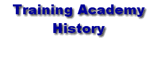Training Academy History
